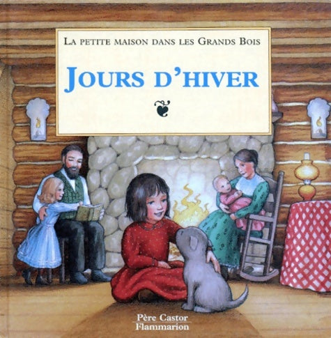Livrenpoche : Petite maison dans les grands bois t1 - jours d'hiver (la) : My first little house books - winter days in the big woods (1) - Laura Ingalls Wilder - Livre