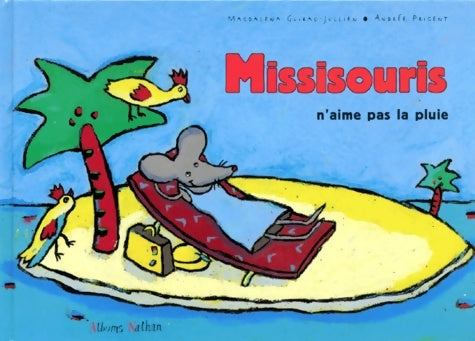 Livrenpoche : Miss souris n'aime pas la pluie - Andrée Prigent - Livre