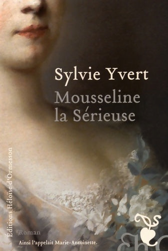 Livrenpoche : Mousseline la sérieuse - Sylvie Yvert - Livre