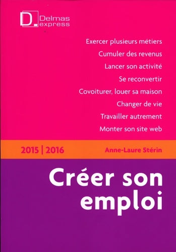 Livrenpoche : Créer son emploi 2015-2016 - Anne-Laure Stérin - Livre