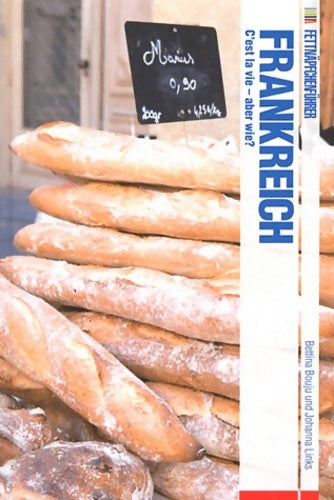 Livrenpoche : Fettnäpfchenführer frankreich : C'est la vie - aber wie? - Bettina Bouju - Livre