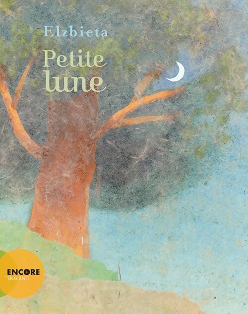 Petite lune - Elzbieta - Livre