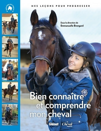 Livrenpoche : Bien connaître et comprendre mon cheval : Mes leçons pour progresser - Emmanuelle Brengard - Livre