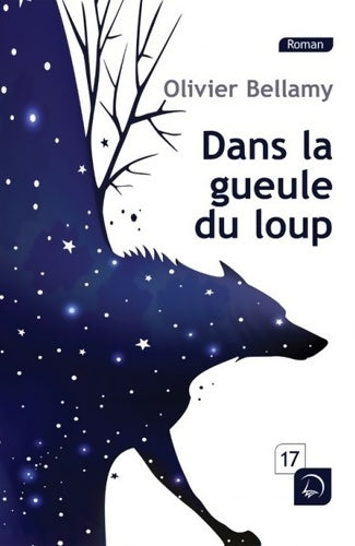 Livrenpoche : Dans la gueule du loup - Olivier Bellamy - Livre