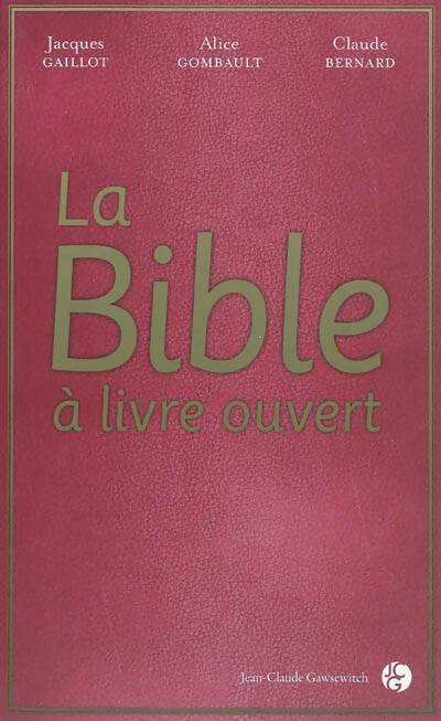 Livrenpoche : La bible a livre ouvert - Jacques Gaillot - Livre