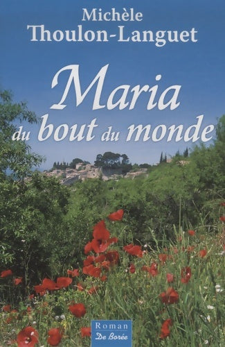 Livrenpoche : Maria du bout du monde - Michèle Thoulon-languet - Livre
