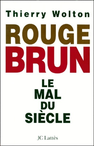 Livrenpoche : Rouge brun le mal du siècle - Thierry Wolton - Livre