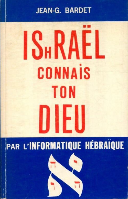 Livrenpoche : Ishraël, connais ton Dieu - Jean-G. Bardet - Livre