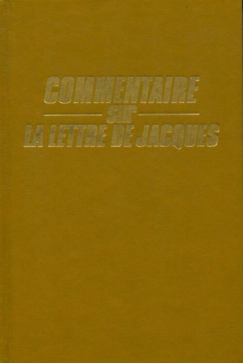 Livrenpoche : Commentaire sur la lettre de Jacques - Xxx - Livre