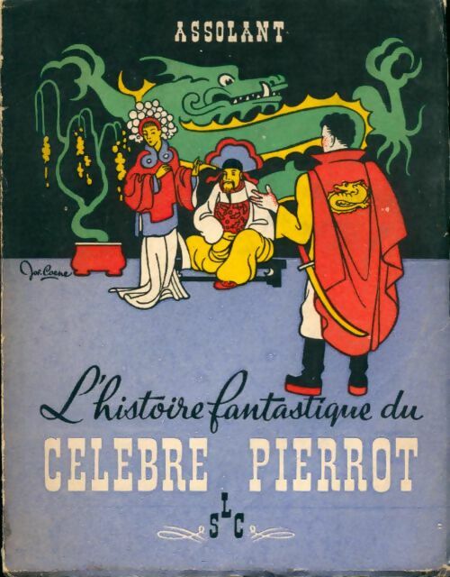 Livrenpoche : L'histoire fantastique du célèbre Pierrot - Magicien Alcofribas - Livre