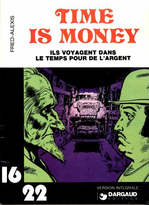 Livrenpoche : Time is money : Ils voyagent dans le temps pour de l'argent - Fred - Livre