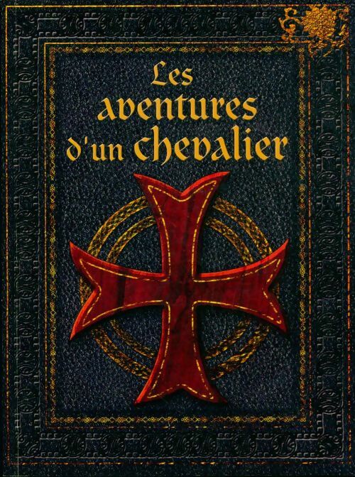 Livrenpoche : Les aventures d'un chevalier - Odile Lozachmeur - Livre