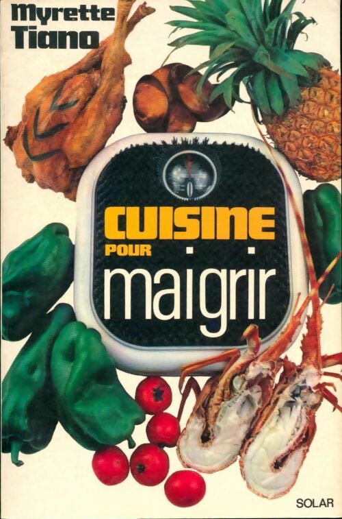 Livrenpoche : Cuisine pour maigrir - Myrette Tiano - Livre