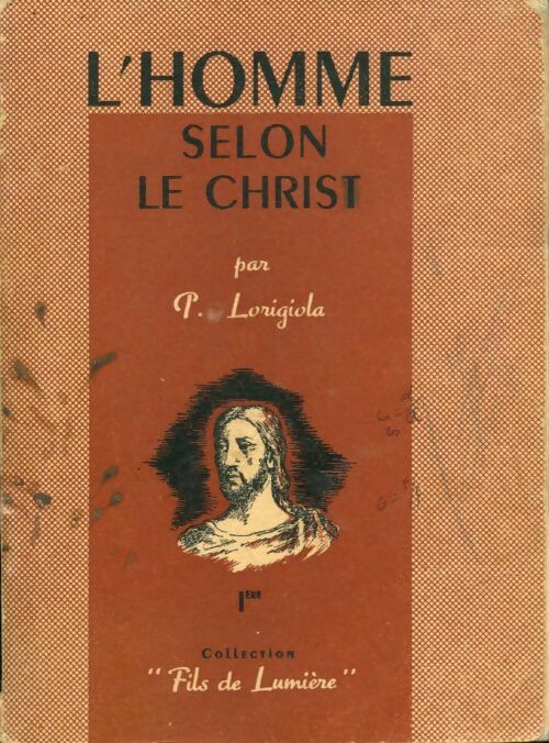 Livrenpoche : L'homme selon le christ - P Lorigiola - Livre
