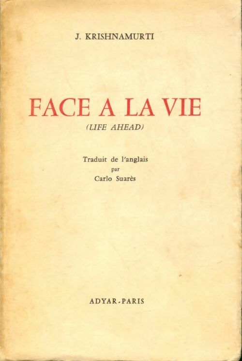 Livrenpoche : Face à la vie - Jiddu Krishnamurti - Livre