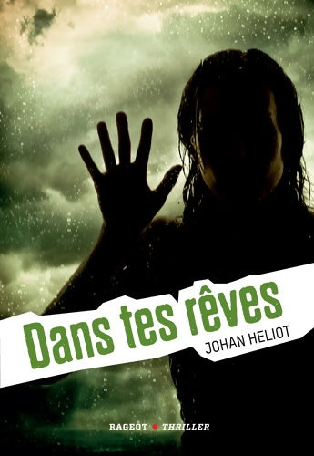 Livrenpoche : Dans tes rêves - Johan Heliot - Livre