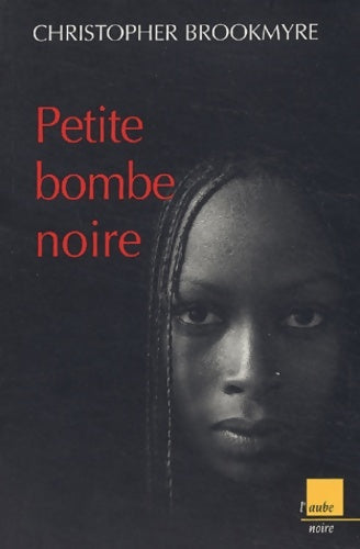 Livrenpoche : Petite bombe noire - Christopher Brookmyre - Livre