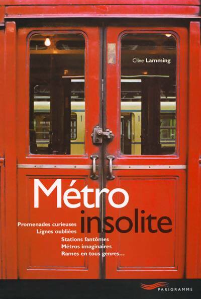 Livrenpoche : Métro insolite - Clive Lamming - Livre