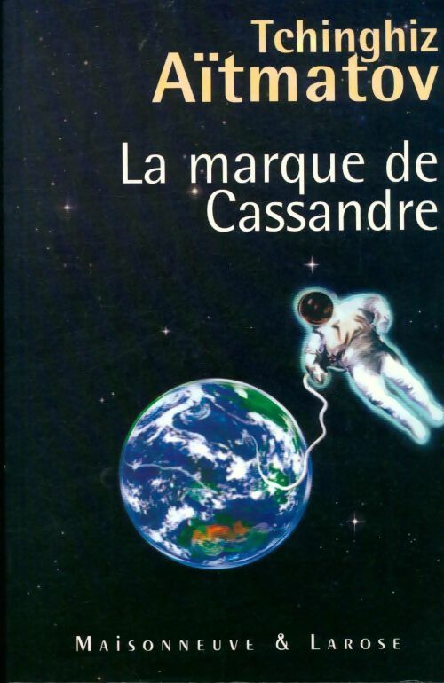 Livrenpoche : La marque de cassandre - Tchinguiz Aïtmatov - Livre