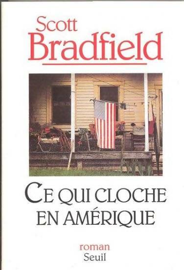Livrenpoche : Ce qui cloche en Amérique - Scott Bradfield - Livre