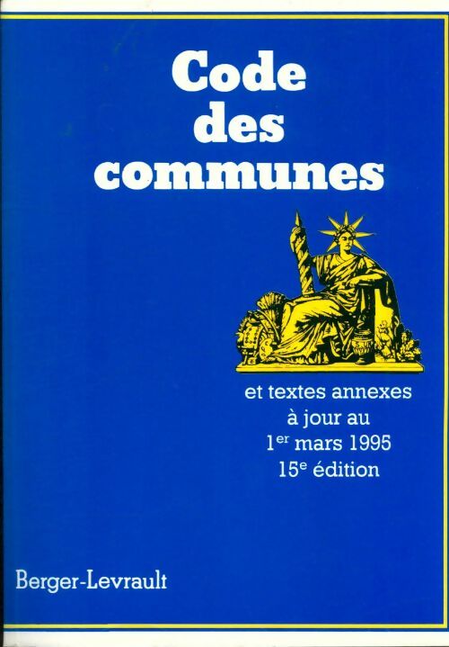 Livrenpoche : Code des communes : Et textes annexe - Collectif - Livre