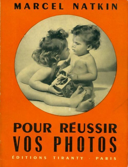 Livrenpoche : Pour réussir vos photos - Marcel Natkin - Livre