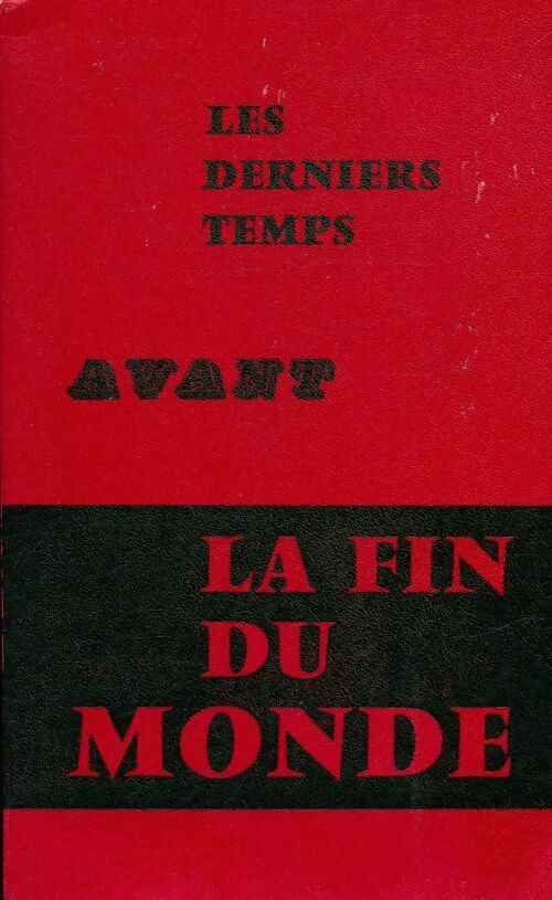 Livrenpoche : Les derniers temps avant la fin du monde - Collectif - Livre