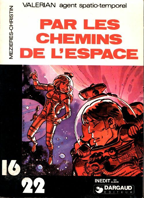 Livrenpoche : Valerian : Par les chemins de l'espace - Jean-Claude Mézières - Livre