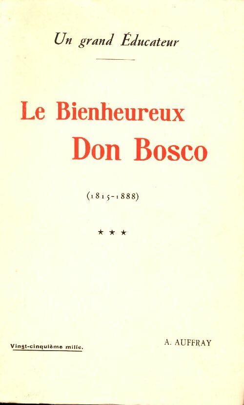 Livrenpoche : Le bienheureux don bosco (1815-1888) - A. Auffray - Livre