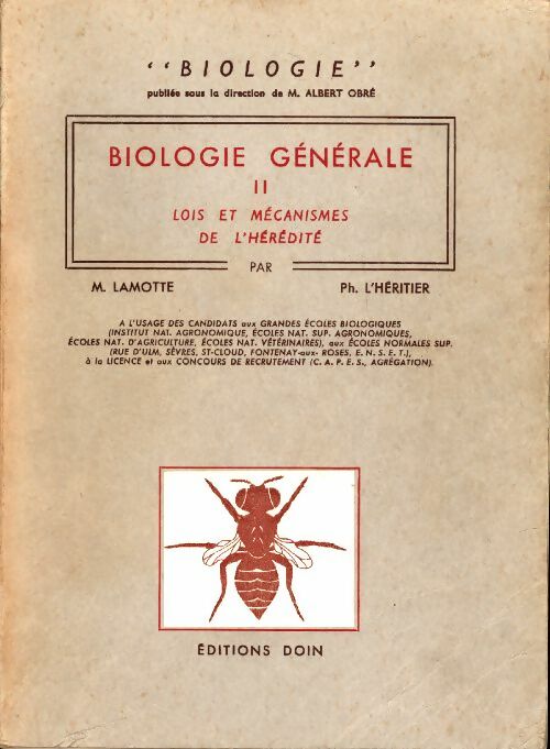 Livrenpoche : Biologie générale Tome II : Lois et mécanisme de l'hérédité - Michel Lamotte - Livre