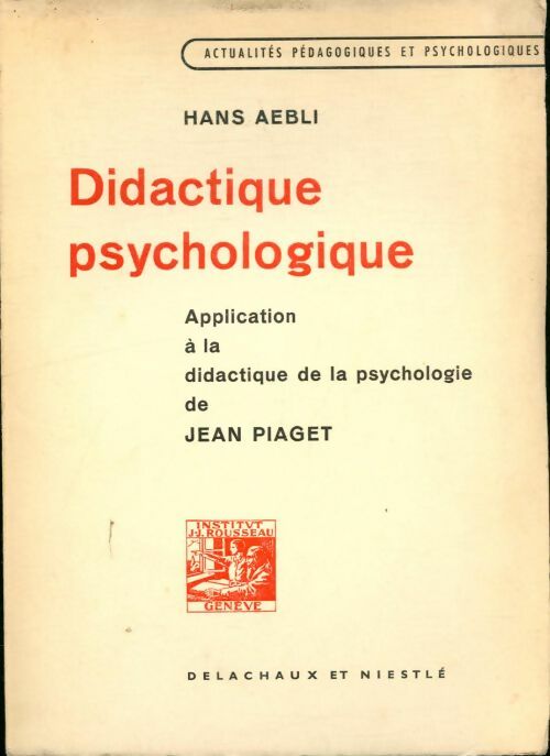 Livrenpoche : Didactique psychologique - Aebli Hans - Livre