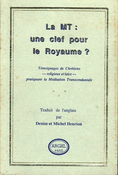 Livrenpoche : La MT : Une clef pour le royaume ? - Michel Henrion - Livre