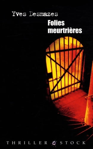 Livrenpoche : Folies meurtrières - Yves Desmazes - Livre