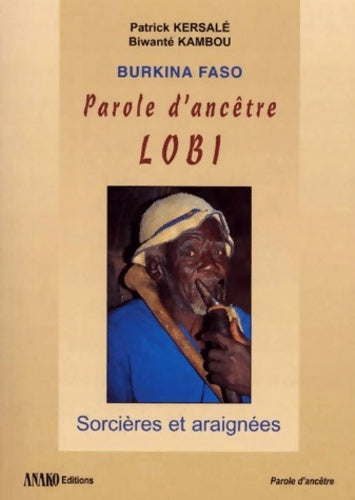 Livrenpoche : Burkina-Faso parole d'ancêtre lobi - Kersale - Livre