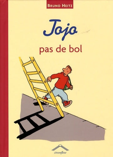 Livrenpoche : Jojo pas de bol - Bruno Heitz - Livre