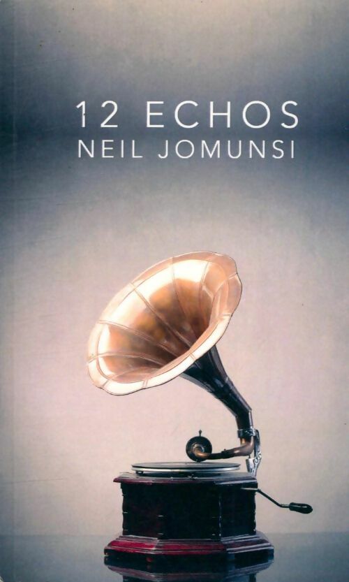Livrenpoche : 12 echos - Neil Jomunsi - Livre