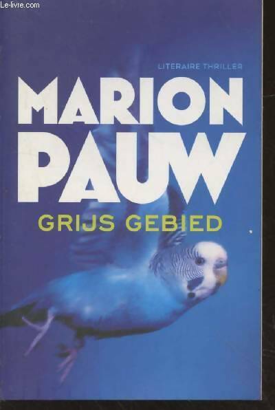 Livrenpoche : Grijs gebied - Marion Pauw - Livre