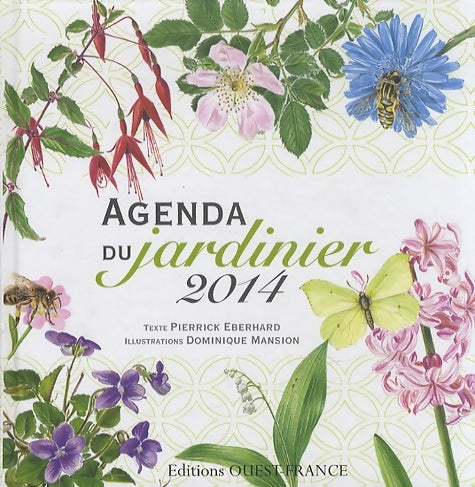 Livrenpoche : Agenda du jardinier 2014 - Pierrick Eberhard - Livre