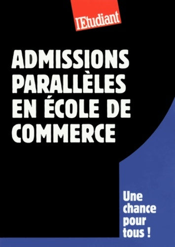 Livrenpoche : Le guide des admissions parallèles en écoles de commerce - Philippe Teyssier - Livre