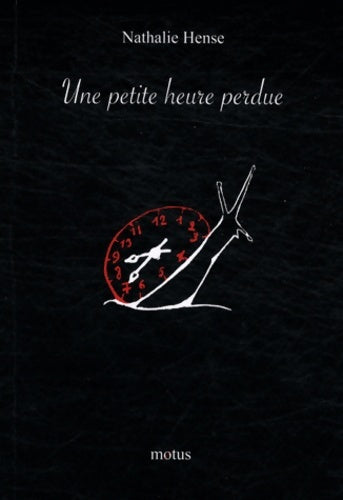 Livrenpoche : Une petite heure perdue - Nathalie Hense - Livre