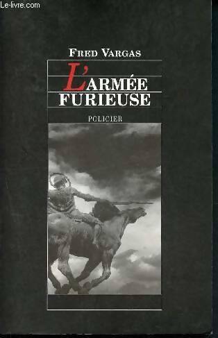 Livrenpoche : L'armée furieuse - Fred Vargas - Livre