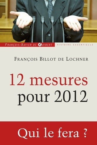 Livrenpoche : 12 mesures pour 2012 - François Billot de Lochner - Livre