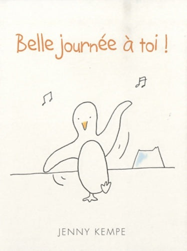 Livrenpoche : Belle journée à toi ! - Jenny Kempe - Livre