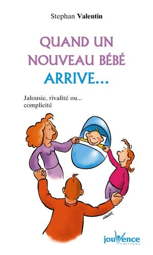 Livrenpoche : Quand un nouveau bébé arrive... - Stephan Valentin - Livre