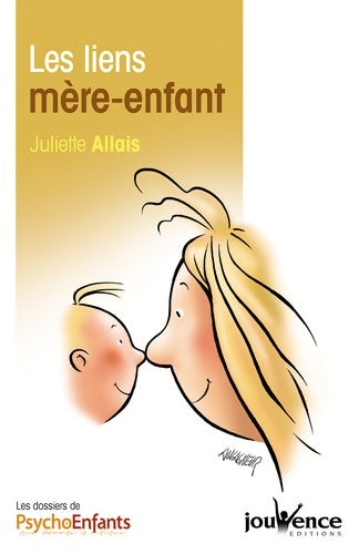 Livrenpoche : Les liens mère-enfant - Juliette Allais - Livre