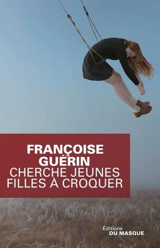 Livrenpoche : Cherche jeune fille à croquer - Françoise Guérin - Livre