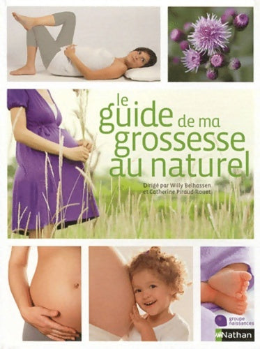 Livrenpoche : Le guide de ma grossesse au naturel - Willy Belhassen - Livre