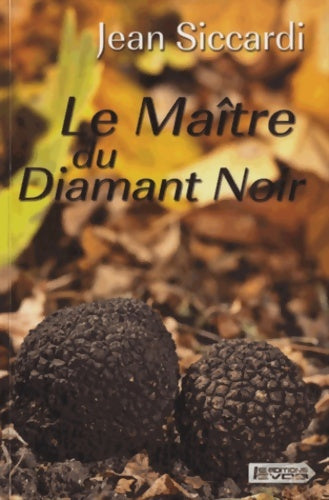Livrenpoche : Le maître du diamant noir - Jean Siccardi - Livre