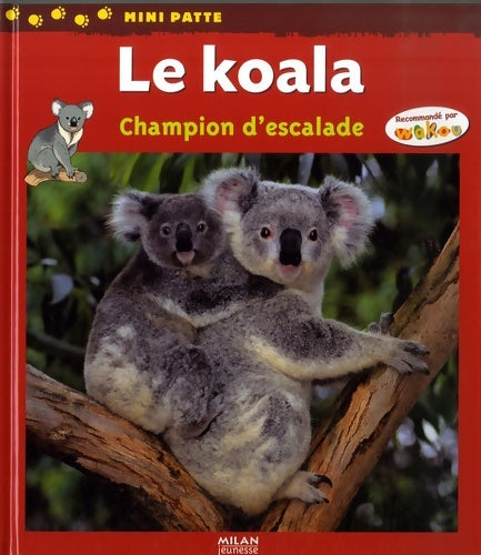 Livrenpoche : Koala. Champion d'escalade - Collectif - Livre