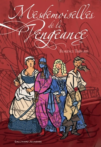 Livrenpoche : Mesdemoiselles de la vengeance - Florence Thinard - Livre